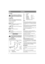 Page 62
SVENSKASE
ALLMÄNT
Denna symbol betyder VARNING. Per-
sonskada och/eller egendomsskada kan 
bli följden om inte instruktionerna följs 
noga.
SYMBOLER
Följande symboler finns på maskinen för att på-
minna Er om den försiktighet och uppmärksamhet 
som krävs vid användning.
Symbolerna betyder:
Varning!
Läs instruktionsbok och säkerhetsmanual 
före användning av maskinen.
Varning!
Se upp för utkastade föremål. Håll åskåda-
re borta.
Varning!
Använd alltid hörselskydd.
Varning!
Denna maskin är ej avsedd att...