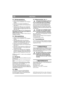 Page 6
DEUTSCHDE
5.2 Reinigungsstellung1. Ziehen Sie die Feststellbremse an.
2. Bringen Sie den Geräteheber in die Transport-stellung.
3. Stellen Sie die minimale Schnitthöhe ein.
4. Demontieren Sie Splinte und Unterlegscheiben.  Siehe Abb. 2.
5. Greifen Sie das Mähwerk an der Vorderkante  und heben Sie es an. Haken Sie die Kette ein, 
sodass das Mähwerk diagonal nach oben weist. 
Siehe Abb. 10.
Wenn sich das Mähwerk in der Reinigungsstel-
lung befindet, darf der Motor unter keinen Um-
ständen gestartet...