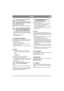 Page 1111
NORSKNO
Hvis kablene byttes om, blir generato-
ren og batteriet ødelagt.
Motoren må aldri kjøres med frakoplet 
batteri. Fare for alvorlige skader på ge-
nerator og el-system.
Pro16, Pro20, Pro25, Pro Svan:
Når batteriet er i orden monterer du bensintanken, 
slik:
Kontroller at bensinslangen ikke blir 
klemt mot oljepumpen eller kommer i 
kontakt med denne. Oljepumpen blir 
meget varm under drift. Brannfare.
1. Plasser bensintanken på brakettene. Kontroller 
at bensinslangen ikke er i kontakt med...