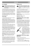 Page 3737
ENGLISHGB
OIL CHANGE
Change the oil when the engine is warm 
and the fuel tank is empty. In order to 
prevent burns, take care while draining 
as the oil is hot.
Change the oil the first time after 5 hours of oper-
ation, and subsequently every 50 hours of opera-
tion or once a season. Remove the dipstick, tilt the 
mower and let the oil run out into a container. Be 
careful not to let any oil run on to the grass.
Fill with new oil: Use SAE 30 or SAE 10W-30 oil. 
The crankcase holds approx. 0.55...