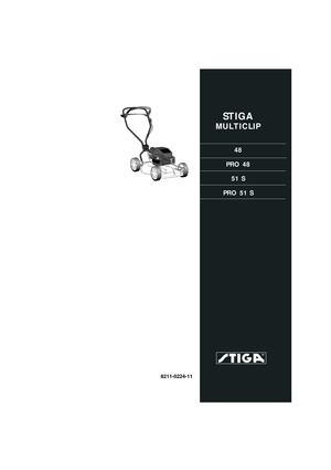 Page 1
STIGA 
MULTICLIP
48
PRO 48 51 S
PRO 51 S
8211-0224-11 