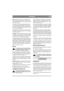 Page 4747
ESPAÑOLES
Honda: Sacar la tapa y retirar el filtro (fig. 16). 
Revisar el filtro cuidadosamente y verificar que no 
tenga perforaciones ni averías. Si está roto o daña-
do se debe cambiar.
Para sacar la suciedad, golpearlo repetidamente 
con cuidado contra una superficie dura o soplar 
con aire comprimido desde atrás. No utilizar cepi-
llo porque la suciedad penetra en las fibras. Si está 
muy sucio se debe cambiar.
Limpiar el filtro cada 25 horas de uso o una vez por 
temporada. Con más frecuencia si...