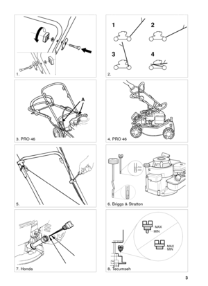 Page 23
SVENSKAS
ADD
FULL
FULL
ADD
MAX
MIN
MAX
MIN
12
34
2.
8. Tecumseh7. Honda
6. Briggs & Stratton5.
3. PRO 464. PRO 46
A
1. 