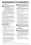 Page 3939
NEDERLANDSNL
VUL DE BENZINETANK
Vul benzine bij voor u de motor start. 
Verwijder nooit de vuldop en vul de ma-
chine nooit met benzine wanneer de mo-
tor loopt of nog warm is.
Vul de benzinetank nooit helemaal tot 
de rand. Laat wat ruimte over zodat de 
benzine nog wat kan uitzetten.
Gebruik bij voorkeur milieuvriendelijke benzine, 
d.w.z. gealkyleerde benzine. Dit type benzine heeft 
een samenstelling die minder schadelijk is voor 
mens en milieu. Deze benzine bevat geen toevoe-
gingen als lood,...