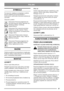 Page 5757
POLSKIPL
SYMBOLE
Na maszynie znajdują się następujące symbole, 
których zadaniem jest przypominanie o 
konieczności zachowania ostrożności podczas jej 
używania.
Znaczenie symboli:
Ostrzeżenie! Przed przystąpieniem do 
używania maszyny należy zapoznać się z 
Instrukcją obsługi i instrukcją 
bezpieczeństwa.
Ostrzeżenie! Przy maszynie powinien 
znajdować się tylko operator. Należy 
uważać na przedmioty wyrzucane przez 
wirujące ostrze.
Ostrzeżenie! Podczas pracy maszyny 
należy trzymać dłonie i stopy z...