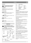 Page 55
CZÈESKY
OBECNÌ
Tento symbol znamená VAROVÁNÍ.
Nedodr¾ení instrukcí mù¾e mít za
následek úraz nebo vìcnou ¹kodu.
SYMBOLY
Následující symboly jsou na stroji k tomu, aby
pøipomnìly nutnost být opatrný a pozorný pøi
pou¾ívání stroje.
Význam symbolù:
POZOR!
Pøed pou¾itím stroje si proètìte návod k
pou¾ití a bezpeènostní pøedpisy.
POZOR!
Dejte pozor na odhozené pøedmìty. Dr¾te
diváky z dosahu.
POZOR!
Pou¾ívejte v¾dy ochranu sluchu.
POZOR!
Tento stroj není uzpùsoben k silniènímu
provozu.
MONTÁ®
Abyste...