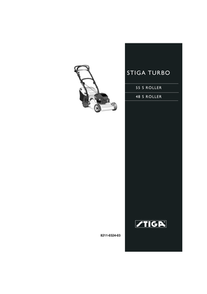 Page 1
STIGA TURBO 
55 S ROLLER
48 S ROLLER
8211-0324-03 