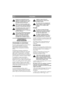 Page 1414
ITALIANOIT
Quando sono montati gli accessori 
originali, la macchina non deve essere 
utilizzata su pendii superiori a 10°, a 
prescindere dal senso di marcia.
Ridurre la velocità sui pendii o nelle 
curve strette, per evitare di ribaltarsi o 
di perdere il controllo della macchina.
Procedendo alla massima velocità con 
la marcia più elevata, non girare 
completamente lo sterzo. La macchina 
potrebbe ribaltarsi.
Tenere mani e piedi lontani dal giunto 
articolato dello sterzo e dal supporto 
sedile. Vi...