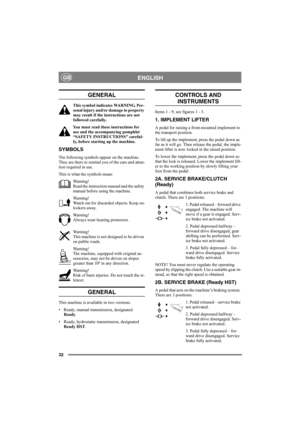 Page 3632
ENGLISHGB
GENERAL
This symbol indicates WARNING. Per-
sonal injury and/or damage to property 
may result if the instructions are not 
followed carefully.
You must read these instructions for 
use and the accompanying pamphlet 
“SAFETY INSTRUCTIONS” careful-
ly, before starting up the machine.
SYMBOLS
The following symbols appear on the machine. 
They are there to remind you of the care and atten-
tion required in use.
This is what the symbols mean:
Warning!
Read the instruction manual and the safety...