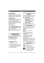 Page 1212
SUOMIFI
5.2 Ennen käyttöä
Ilmastuksen aikana nurmikon pitäisi olla mahdol-
lisimman lyhyt, enintään 4 cm korkea. Ilmastus 
voidaan tehdä keruulaitteen kanssa tai ilman. Ellei 
keruulaitetta käytetä, jäte levitetään tasaisesti ko-
neen taakse.
5.3 Käytön aikana
Kytke kone jatkokaapelilla 230 VAC pistorasiaan. 
Katso 4.1.1 Pistorasia ja vapautussanka. Pistorasi-
an virtapiirissä pitää olla 10 A varoke.
Säädä haluttu leikkaussyvyys ja käynnistä kone.
Aloita nurmikon käsittely pistorasian läheltä, jotta...