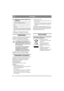 Page 4646
ITALIANOIT
6.2 Regolazione della cinghia di tra-
smissione
1. Rimuovere il contenitore del motore svitando le 
3 viti come illustrato nella fig. 8.
2. Sollevare il contenitore del motore lungo il ma-
nico. 
3. Allentare le viti di regolazione del motore. Ve-
dere fig. 8.
4. Far avanzare il motore fino a ottenere il tensio-
namento corretto della cinghia. Controllare che 
la tensione del motore sia uguale su entrambi i 
lati.
5. Serrare le viti di regolazione del motore.
6. Riassemblare il contenitore....