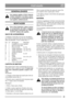 Page 2323
PORTUGUÊSPT
GENERALIDADES
Este símbolo significa AVISO. Poderão 
resultar ferimentos e/ou danos a pesso-
as e propriedade se as instruções não fo-
rem seguidas cuidadosamente.
MONTAGEM
Para evitar ferimentos e danos a pesso-
as e propriedade, não utilize a máquina 
até que todas as instruções em “MON-
TAGEM” tenham sido seguidas.
SACO DE ACESSÓRIOS
A máquina é fornecida com um saco de plástico 
que contém componentes que devem ser instalados 
antes da utilização. O saco contém (fig. 1):
Pos. N.º...