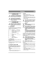 Page 1717
FRANÇAISFR
1 GÉNÉRALITÉS
Ce symbole est un AVERTISSEMENT. 
Risque de blessure ou de dégât matériel 
en cas de non-respect des instructions.
Avant de procéder au montage, lire 
attentivement ce mode d’emploi ainsi 
que les « CONSIGNES DE SÉCURITÉ 
» fournies séparément.
2 ASSEMBLAGE
Pour éviter les risques de blessures ou 
de dégâts matériels, ne pas utiliser la 
machine avant d’avoir exécuté toutes 
les instructions.
2.1 Accessoires
La machine est livrée avec un sac en plastique qui 
contient des...