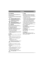 Page 55
SVENSKASE
2.4.3 Montering
Placera batteriet (4:N) på avsedd plats under 
motorhuven, fixera med batteriremmen (4:J) och 
anslut batterikablarna. 
Anslut förs den röda kabeln till batteriets pluspol 
(+). Anslut därefter den svarta kabeln till batteriets 
minuspol (-).
Om kablarna kopplas bort/ansluts i 
omvänd ordning finns risk för 
kortslutning och skador på batteriet.
Om kablarna förväxlas förstörs 
generator och batteri.
Motorn får aldrig köras med 
bortkopplat batteri. Risk för allvarliga 
skador...