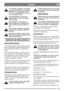 Page 3737
NORSKNO
Vær forsiktig i skråninger. Ved kjøring 
opp eller ned skråninger må du unngå 
plutselige start og stopp. Kjør aldri 
tvers over en skråning. Kjør ovenfra og 
ned og nedenfra og opp. 
Med originaltilbehør montert kan 
maskinen kjøres i maks. 10° helling, 
uansett retning. 
Senk hastigheten i skråninger og 
skarpe svinger, slik at maskinen ikke 
velter eller du mister kontrollen over 
den.
Ikke bruk fullt rattutslag ved kjøring 
på høyeste gir og full gass. Maskinen 
kan velte.
Hold hender og...