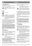 Page 4242
DEUTSCHDE
8. ZÜNDSCHLOSS
Das Zündschloss dient zum Anlassen und Abstel-
len des Motors. Drei Positionen:
1. Stoppstellung – der Motor ist kurzge-
schlossen. Der Schlüssel kann abgezogen 
werden.
2. Fahrposition
3. Startstellung – wenn der Schlüssel in 
die federbelastete Startstellung gedreht 
wird, wird der elektrische Anlasser akti-
viert. Wenn der Motor angesprungen ist, 
den Schlüssel in Betriebsstellung 2 zu-
rückgehen lassen.
Wenn der Schlüssel von der Position 1 in Position 
2 gedreht wird,...