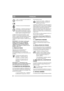 Page 6060
FRANÇAISFR
1. Arrêt – le moteur est court-circuité. La 
clé peut être retirée.
2. Position en cours de fonctionnement
3. Démarrage – le démarreur électrique est 
activé lorsque la clé est tournée à fond 
dans la position de démarrage. Lorsque le 
moteur tourne, la clé revient en position de 
marche 2 grâce à un dispositif à ressort.
Lorsque la clé est mise de la position 1 sur la 
position 2, un avertisseur de pression d’huile 
retentit. Ce signal s’arrête après quelques secondes 
de fonctionnement du...