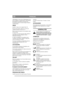 Page 7
FRANÇAISFR
 REMARQUE ! Pour éviter d’endommager le mo-
teur et la batterie, le câble positif (+) doit toujours 
être branché sur la batterie en premier lieu.
Ne pas faire tourner le moteur lorsque la batterie 
est déconnectée.
SIÈGE
Installer le siège sur son support (fig. 10).
Pour les trous arrière, utiliser les vis H et les 
rondelles de butée G. Serrer les vis.
Placer ensuite les boutons I et les rondelles J dans 
les trous avant. 
La distance de l’assise pe ut être réglée. Mettre le 
siège dans la...