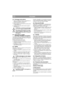 Page 2222
ITALIANOIT
2.3.3 Montaggio della batteria
1. Aprire il contenitore motore e posizionare cor-
rettamente la batteria. Vedere fig. 5.
2. Fissare la batteria in posizione.
3. Prima collegare il cavo rosso al morsetto positi-
vo della batteria (+).
4. Collegare il cavo nero alla morsetto negativo 
della batteria (-).
Lalternatore e la batteria si danneggia-
no se i cavi vengono scambiati tra loro.
Non azionare mai il motore se la batte-
ria non è collegata. Lalternatore e lim-
pianto elettrico potrebbero...