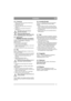 Page 55
SVENSKASV
2.3.3 Montering
1. Öppna motorhuven och placera batteriet på 
avsedd plats. Se fig. 5.
2. Spänn fast batteriet.
3. Anslut förs den röda kabeln till batteriets 
pluspol (+).
4. Anslut den svarta kabeln till batteriets 
minuspol (-).
Om kablarna förväxlas förstörs 
generator och batteri.
Motorn får aldrig köras med 
bortkopplat batteri. Risk för allvarliga 
skador på generator och elsystem.
2.4 Sitsbrytare 
(Comfort, President, Excellent)
Se fig. 6. På undersidan av sitsen finns en brytare 
som...