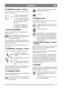 Page 66
DEUTSCHDE
2B. BREMSE (President – Royal)
Pedal zur Aktivierung des Bremssystems der Ma-
schine. Drei Lagen:
1. Pedal in Ausgangsposition –
die Bremse ist nicht aktiviert.
2. Pedal zur Hälfte durchgetre-
ten – der Antrieb ist ausgekop-
pelt.DieBremseistnicht
aktiviert.
3. Pedal ganz durchgetreten –
der Antrieb ist ausgekoppelt.
Die Bremse ist voll aktiviert.
3. FESTSTELLBREMSE
Sperre, die das Bremspedal in durchgetretener
Stellung arretiert.
Das Bremspedal ganz durchtreten. Brems-
sperre zur Seite...