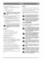 Page 88
DANSKDK
Maskinen kan kun startes når:
- gearstangen er i frigear (gælder Master, Senator,
Comfort.
- bremsepedalen er trådt ned.
- føreren sidder på sædet.
Sikkerhedssystemets funktion skal altid
kontrolleres, inden maskinen tages i
brug!
Medmotoren i gangogføreren siddendepå sædet
foretages kontrollen på følgende måde:
- sæt i gear, løft kroppen lidt - så skal motoren gå
i stå (gælder Master, Senator, Comfort).
- træd gearpedalen ned, så maskinen kører, slip
gearpedalen igen - maskinen skal standse...