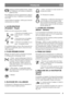 Page 66
FRANÇAISFR
Enfoncer à fond la pédale de frein. Dépla-
cer l’inhibiteur vers la droite et relâcher la
pédale de frein.
Pour débloquer le frein de stationnement, appuyer
sur la pédale de frein. L’inhibiteur à ressort glisse
sur le côté.
Avant d’utiliser la machine, vérifier que le frein de
stationnement est relâché.
4. ACCÉLÉRATEUR
(President – Royal)
Pédale activant la transmission variable.
1.Pressionsurlapédaleavecla
pointe du pied – la machine
avance.
2.Pasdepressionsurlapédale–
la machine reste...