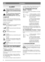 Page 55
SVENSKASE
ALLMÄNT
Denna symbol betyder VARNING. Per-
sonskada och/eller egendomsskada kan
bli följden om inte instruktionerna följs
noga.
Före start skall denna bruksanvisning
samt bifogade trycksak SÄKER-
HETSFÖRESKRIFTER läsas noga.
SYMBOLER
Följande symboler finns på maskinen för att på-
minna Er om den försiktighet och uppmärksamhet
som krävs vid användning.
Symbolerna betyder:
Varning!
Läs instruktionsbok och säkerhetsmanual
före användning av maskinen.
Varning!
Se upp för utkastade föremål. Håll...