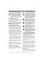 Page 12
PORTUGUESEPT
O motor pode estar muito quente ime-
diatamente a seguir a ser desligado. 
Não toque no silenciador, no cilindro ou 
nas aletas de arrefecimento. Tal poderá 
causar ferimentos devido a queimadu-
ras.
CATALISADOR (Pro20 Cat)
O catalisador fica muito quente quando em opera-
ção. A alta temperatura mantém-se durante bastan-
te tempo após o motor ter parado. Esteja 
consciente do perigo de incêndio.
Não estacione próximo de materiais in-
flamáveis. Não cubra a máquina antes 
de o catalisador...