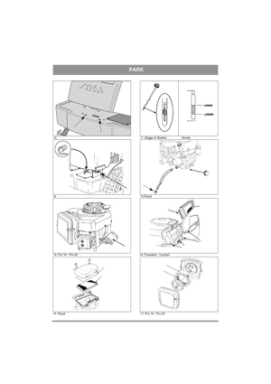 Page 4
PARK
10.
12. 14. Pro 16 - Pro 20
16. Royal 11. Briggs & Stratton Honda
13.Royal
15. President - Comfort
17. Pro 16 - Pro 20 