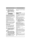 Page 2121
ESPAÑOLES
Mantenga las manos y los dedos 
alejados de la junta de dirección 
articulada y de la fijación del asiento. 
Pueden producirse lesiones por 
aplastamiento. No accione nunca la 
máquina con la cubierta del motor 
quitada.
REPARACIÓN Y 
MANTENIMIENTO
PROGRAMA DE MANTENIMIENTOPara mantener la máquina en buenas condiciones 
en cuanto a fiabilidad y seguridad de 
funcionamiento, así como en cuanto a protección 
del medio ambiente, debe seguirse el programa de 
mantenimiento de STIGA.
El contenido...