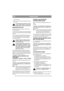 Page 10
NEDERLANDSNL
kap vast (afb. 8).
4. Draai ten ten slotte de benzinedop/benzinemeter  weer vast.
De machine alleen gebruiken met geslo-
ten kap. Anders bestaat er een kans op 
brandwonden en kunt u bekneld raken.
BENZINE BIJVULLEN
Gebruik altijd loodvrije benzine. Gebruik nooit 
tweetakt motorolie.
LET OP! Denk erom dat benzine beperkt houdbaar 
is. Koop niet meer benzine dan u binnen 30 dagen 
gebruikt.
U kunt ook milieuvriendelijke benzine gebruiken, 
d.w.z. gealkyleerde benzine. Dit type benzine 
heeft...