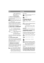 Page 7
ITALIANOIT
3. Pedale completamente pre-
muto: la trazione in avanti è di-
sinserita. Il freno è 
completamente inserito.
4. FRENO DI STAZIONAMENTO
Fermo che blocca il pedale del freno in posizione 
completamente premuta. Premere a fondo il pedale del freno. Spo-
stare il fermo a destra, quindi rilasciare il 
pedale del freno.
Il freno di stazionamento si disattiva premendo 
leggermente il pedale del freno. La molla di ritorno 
del fermo lo fa tornare in posizione di riposo. 
Controllare che il freno di...