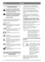 Page 78
PLPOLSKI
UWAGI OGÓLNE
Ten symbol oznacza OSTRZE¯ ENIE.
Niedok³adne przestrzeganie niniejszych
instrukcji mo¿e spowodowaæ obra¿enia
cia³a lub szkody materialne.
Przed uruchomieniem maszyny nale¿y
dok³adnie przeczytaæ niniejsz± instrukcjê
obs³ugi wraz z za³±czonym dodatkiem
PRZEPISY BEZPIECZEÑSTWA.
OZNACZENIA
Aby przypominaæ Ci o zachowaniu koniecznej
ostro¿no¶ci i uwagi podczas u¿ytkowania maszyny,
umieszczono na niej nastêpuj±ce symbole.
Znaczenie symboli:
Ostrze¿enie!
Przed przyst±pieniem do obs³ugi...