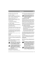 Page 5751
DEUTSCHDE
4b. President – Royal – Pro16 – Pro20:
Den Fuß nicht auf das Gaspedal setzen. 
5a.  Senator – President:
Kaltstart – den Gashebel in Chokestellung vor-
schieben. Warmstart – Gashebel auf Vollgas stel-
len (ca. 1 cm unter der Chokestellung).
5b. Royal – Pro 16 – Pro 20:
Gashebel auf Vollgas stellen. Kaltstart – den 
Choke ganz herausziehen. Warmstart – Choke 
nicht herausziehen.
6. Bremspedal ganz niedertreten.
7. Zündschlüssel drehen und Motor anlassen.
8a.  Senator - President:
Wenn der...