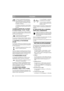 Page 9892
ITALIANOIT
1. Premere il pedale della trasmissione 
fino a raggiungere la velocità desiderata. 
Premere poi la parte anteriore dell’inter-
ruttore per attivare l’acceleratore a mano. 
Il simbolo si illumina.
2. Escludere l’acceleratore a mano frenan-
do o premendo la parte posteriore dell’in-
terruttore. 
16. REGOLAZIONE DELL’ALTEZZA 
DI TAGLIO (Royal - Pro16 - Pro20)
La macchina è predisposta per l’utilizzo del piano 
di taglio con regolatore elettrico dell’altezza di ta-
glio (accessorio...