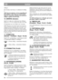 Page 1010
NORSKNO
stilling 3.
Hvis frontlys skal slås på, vri nøkkelen til stilling
2.
OBS! Dersom nøkkelen vris fra stoppstilling til
kjørestilling 2, slås frontlys på. Dette belaster
batteriet. Forlat ikke maskinen med nøkkelen i
stilling 2 (gjelder Pro16-Pro20).
10. GIRSPAK (Senator)
Spak for å velge en av girkassens fem stillinger
fremover (1-2-3-4-5), nøytral (N) eller revers (R).
Clutchpedalen må være tråkket ned ved giring.
OBS! Maskinen må stå helt stille når du girer fra
rygging til fremoverkjøring...
