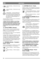 Page 910
DEUTSCHDE
2. Betriebsstellung – Scheinwerfer einge-
schaltet.
3. Betriebsstellung – Scheinwerfer ausge-
schaltet.
4.Startstellung–wennderSchlüsselin
die federbelastete Startstellung gedreht
wird, wird der elektrische Startmotor akti-
viert. Wenn der Motor angesprungen ist,
denSchlüsselinBetriebsstellung3zu-
rückgehen lassen.
Zum Einschalten des Scheinwerfers den Schlüssel
in Betriebsstellung 2 drehen.
Achtung! Wenn der Schlüssel von der Stopp-
stellung in Betriebsstellung 2 gedreht wird,
leuchtet der...