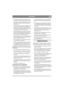 Page 1717
DEUTSCHDE
Die Regulatoreinstellung des Motors nicht än-
dern und diesen nicht hochtourig laufen lassen.
Den Motor vorsichtig entsprechend der Anlei-
tung starten. Abstand von den Schneidewerk-
zeugen halten.
Der Motor sollte beim Anlassen möglichst auf-
recht stehen. Wenn dies nicht gewährleistet 
werden kann, ist darauf zu achten, daß er nicht 
mehr als absolut notwendig und zu der vom Be-
nutzer abgewandten Seite geneigt wird.
Stets einen angemessenen Abstand von rotieren-
den Messern oder...