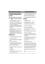 Page 33
SVENSKASE
SÄKERHETSFÖRESKRIFTER
ALLMÄNT
Denna symbol betyder VARNING. Per-
sonskada och/eller egendomsskada kan 
bli följden om inte instruktionerna följs 
noga.
 Läs igenom instruktionerna noga. Lär Er alla 
reglage samt rätt användning av maskinen.
 Denna maskin är endast avsedd för klippning av 
gräsmattor. Annan användning för att klippa t. 
ex. buskar, häckar, klätterväxter är förbjuden på 
grund av risken för kroppsskada.
 Låt aldrig barn eller personer som ej känner till 
dessa föreskrifter...