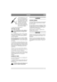 Page 2121
NORSKNO
3.Når koplingsbøylen er tryk-
ket ca 2 cm inn (posisjon 1), 
skal du møte motstand når du 
drar maskinen bakover. Med 
koplingsbøylen trykt helt inn 
(posisjon 2), skal det ikke 
være mulig å dra maskinen 
bakover. Skru løs låsemutte-
ren U og skru ut nippelen T til 
denne posisjonen oppnås.
4. Trekk til slutt til låsemutteren U.
SKIFTING AV KNIV
Bruk arbeidshansker under skifting av 
kniv/knivblad slik at du unngår kutt-
skader.
Sløve og skadede kniver sliter av gresset og gjør 
plenen stygg...