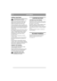 Page 7
LIETUVIŠKAI LT
AŠMENŲ PAKEITIMAS
Kad ne įsipjautum ėte, keisdami ašmenis, 
m ūvėkite apsaugines pirštines.
Atšip ę ir pažeisti ašmenys žol ę nupl ėšia, tod ėl 
nupjauta veja atrodo negražiai. Nauji, gerai 
išgal ąsti ašmenys pjauna žol ę švariai, tod ėl 
nupjauta veja atrodo švi ežia, žalia ir lygi.
Visuomet patikrinkite ašmenis, jei pajutote, kad 
kliud ėte kiet ą kli ūtį . Iš pradži ų atjunkite uždegimo 
laid ą. Jei ašmen ų sistema pažeista, sugadintas dalis 
b ūtina pakeisti. Visuomet naudokite...