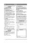 Page 66
NORSKNO
1 GARANTI
1.1 GARANTIPERIODETil privat bruk: to år fra kjøpsdato.
Til profesjonell bruk:  200 timer eller tre måne-
der, det som inntreffer først.
1.2 FORLENGET GARANTIGarantitiden kan forlenges til maks. 300 timer eller 
tre år fra kjøpsdato, forutsatt at foreskrevet grunn-
service er utført ved et autorisert Stiga-service-
verksted i den aktuelle garantiperioden. Servicene 
skal være bekreftet i serviceboken.
1.3 KOMPONENTGARANTI, RAMMEFor feil som oppstår på maskinens lagre i midtpar-
tiet...