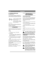 Page 6
FRANÇAISFR
9. LEVIER DE DÉBRAYAGE 
(Compact HST)
Levier permettant de débrayer la transmission va-
riable, ce qui permet de bouger la machine à la 
main, moteur éteint. Deux positions sont possibles 
:
1. Levier vers l’arrière – la trans-
mission est activée pour un fonc-
tionnement normal.
2. Levier vers l’avant – débraya-
ge de la transmission. La machi-
ne peut être déplacée 
manuellement.
Ne pas remorquer la machine sur de longues dis-
tances ou à des vitesses élevées pour éviter d’en-
dommager la...