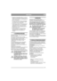 Page 2121
DEUTSCHDE
• Eingeatmete Säuredämpfe führen zu schweren 
Schäden an Schleimhäuten und anderen inneren 
Organen. Beim Einatmen von Säuredämpfen ist 
ein Arzt aufzusuchen.
• Säure kann ebenfalls Werkzeuge, Bekleidung 
u.a. Materialien schwer beschädigen. Spülen 
Sie die Säure sofort mit Wasser ab.
• Die Batteriepole dürfen nicht kurzgeschlossen 
werden. Dadurch kann es zu Funkenbildung 
und Bränden kommen. Tragen Sie keinen 
Metallschmuck, der mit den Batteriepolen in 
Kontakt kommen kann.
• Bei...