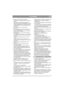 Page 7171
SLOVENSKOSL
• Nikoli ne kosite povprek po pobočju. 
Premikajte se od zgoraj navzdol in od spodaj 
navzgor.
• Ob menjavi prestave pospešujte počasi, še 
zlasti, če je trava visoka. Na pobočjih in v ostrih 
ovinkih zmanjšajte hitrost, da preprečite, da bi 
se stroj prevrnil čez vas ali da bi izgubili nadzor 
nad strojem.
• Pazite na luknje v tleh in druge skrite 
nevarnosti.
• Ne vozite preblizu jarkov ali visokih robov.  
Stroj se lahko prekucne, če kolo zapelje preko 
roba ali če ga rob zaustavi.
•...