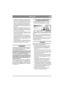 Page 21
21
DEUTSCHDE
• Überladen Sie die Batterie niemals. Ein Über-
laden kann zur Explosion der Batterie führen. 
Dabei wird in alle Rich tungen Säure verspritzt.
• Säure, die mit Augen oder Haut in Kontakt  kommt, verursacht schwere Verletzungen. Ist 
ein Körperteil mit Säure in Kontakt geraten, so-
fort mit reichlich Wasser spülen und einen Arzt 
aufsuchen.
• Eingeatmete Säuredämpfe führen zu schweren  Schäden an Schleimhäuten und anderen inne-
ren Organen. Beim Einatmen von Säuredämp-
fen ist ein Arzt...