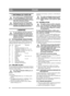 Page 2626
POLSKIPL
1 INFORMACJE OGÓLNE
Ten symbol oznacza OSTRZEŻENIE. 
W razie niedok ładnego zastosowania 
si ę do instrukcji mo że doj ść do obra że ń  
cia ła i/lub uszkodzenia mienia.
Przed rozpoczę ciem montażu nale ży 
dok ładnie zapozna ć si ę z niniejsz ą in-
strukcj ą oraz za łą czon ą broszur ą „IN-
STRUKCJE BEZPIECZE ŃSTWA”.
2 MONTA Ż
W celu unikni ęcia obra żeń  cia ła lub 
uszkodzenia mienia nie wolno u żywa ć 
maszyny, dopóki nie zostan ą przepro-
wadzone wszystkie czynno ści opisane w...