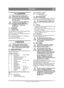 Page 1313
DEUTSCHDE
Übersetzung der Originalbetriebsanleitung
1 ALLGEMEINES
Dieses Symbol kennzeichnet eine 
WARNUNG. Ein Nichtbefolgen der 
Anweisungen kann schwerwiegende 
Personen- und bzw. oder Sachschäden 
nach sich ziehen.
Vor dem Start sind diese Bedienung-
sanleitung sowie die beigefügte 
Broschüre “SICHERHEITSVOR-
SCHRIFTEN aufmerksam 
durchzulesen.
1.1 HINWEISE
1.1.1 Abbildungen
Die Abbildungen in dieser Bedienungsanleitung 
sind mit 1, 2, 3 usw. nummeriert. 
Die Komponenten in den Abbildungen sind...