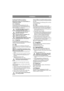 Page 55
SVENSKASE
Kontakta återförsäljaren för inköp av 
batteriladdare med konstantspänning.
Batteriet kan skadas om en batteriladdare av 
standardtyp används. 
2.4.3 Montering
Använd skruvarna och muttrarna (4:C, D). 
Vid montering, anslut förs den röda kabeln till 
batteriets pluspol (+). Anslut därefter den svarta 
kabeln till batteriets minuspol (-).
Om kablarna kopplas bort/ansluts i 
omvänd ordning finns risk för 
kortslutning och skador på batteriet.
Om kablarna förväxlas förstörs 
generator och...